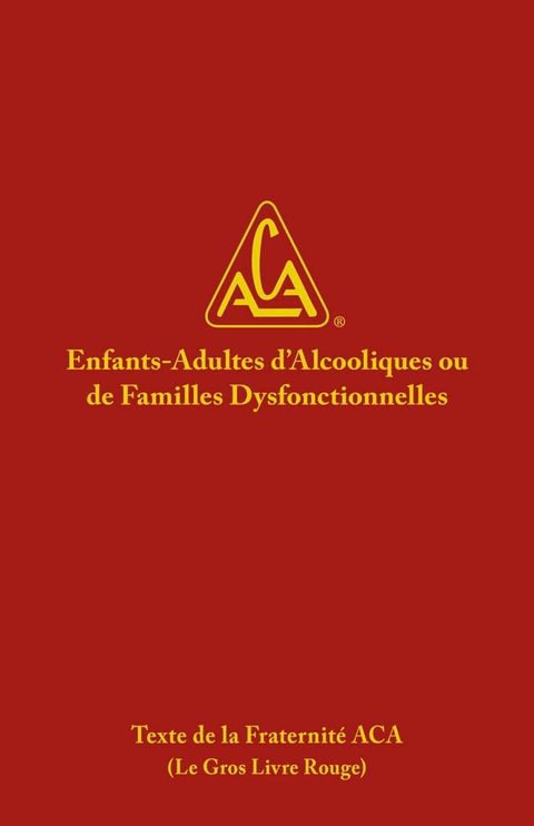 Enfants-Adultes d'Alcooliques ou de familles Dysfonctionnelles(Kobo/電子書)