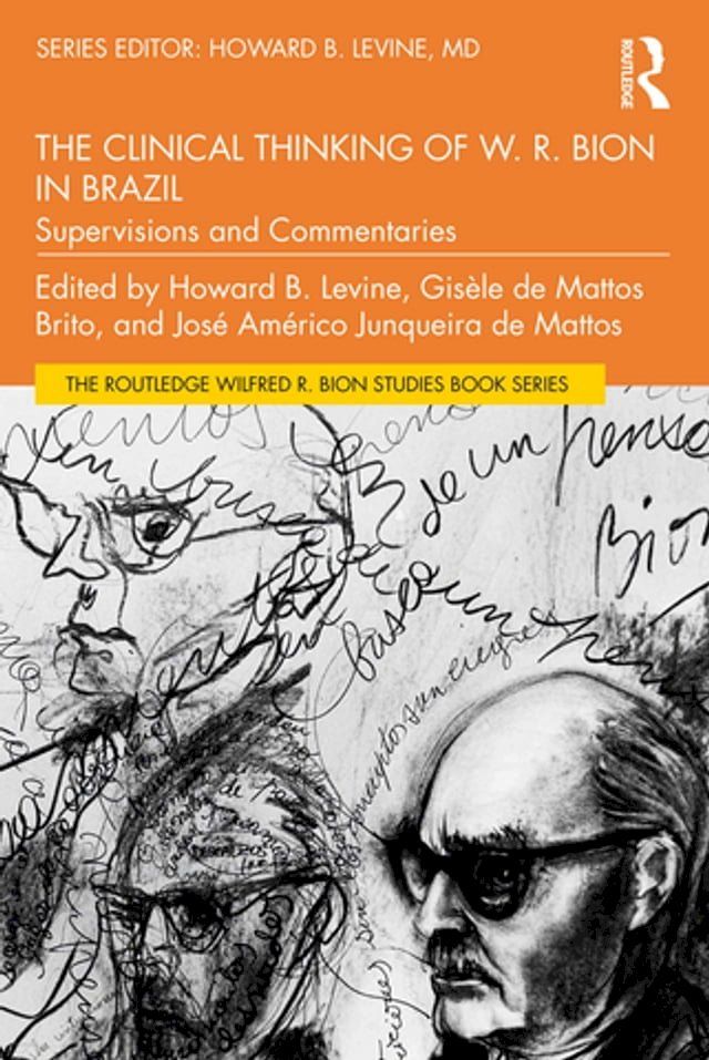  The Clinical Thinking of W. R. Bion in Brazil(Kobo/電子書)