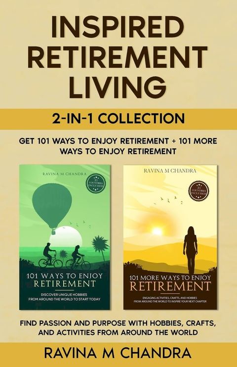 Inspired Retirement Living 2-in-1 Collection Get 101 Ways to Enjoy Retirement + 101 More Way...