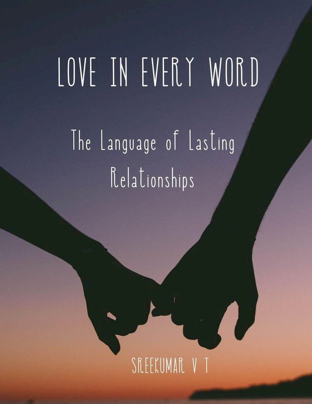  Love in Every Word: The Language of Lasting Relationships(Kobo/電子書)