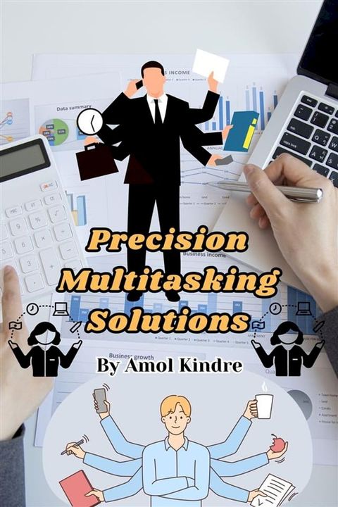 Precision Multitasking Solutions(Kobo/電子書)