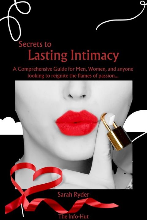 Secrets to Lasting Intimacy…(Kobo/電子書)