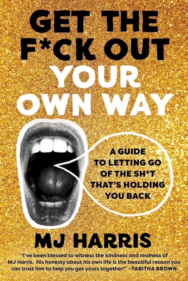  Get The F*ck Out Your Own Way(Kobo/電子書)