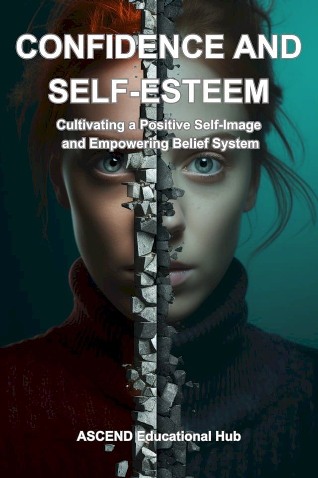  CONFIDENCE AND SELF-ESTEEM(Kobo/電子書)