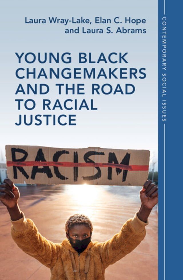  Young Black Changemakers and the Road to Racial Justice(Kobo/電子書)