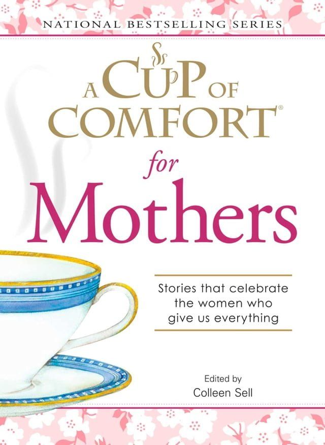  A Cup of Comfort for Mothers(Kobo/電子書)