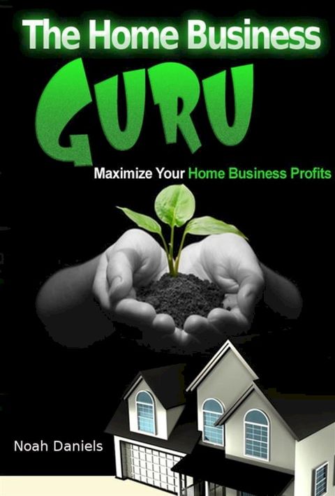 The Home Business Guru(Kobo/電子書)