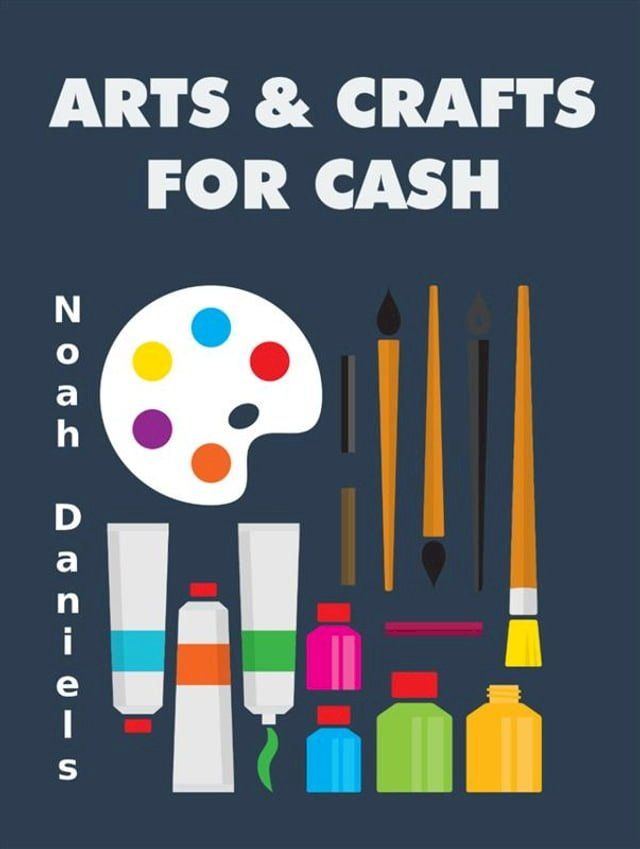  Arts & Crafts for Cash(Kobo/電子書)