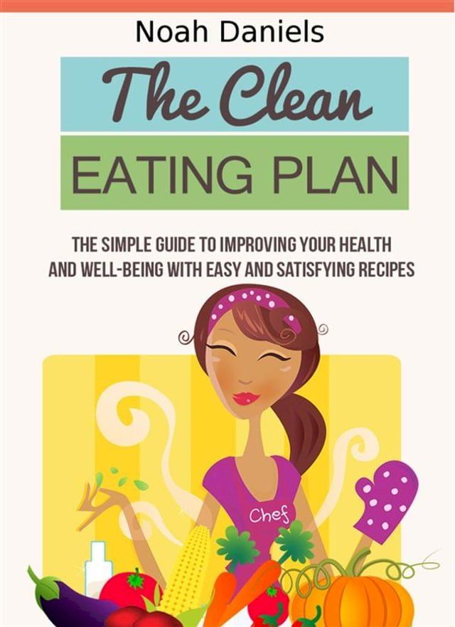  The Clean Eating Plan(Kobo/電子書)