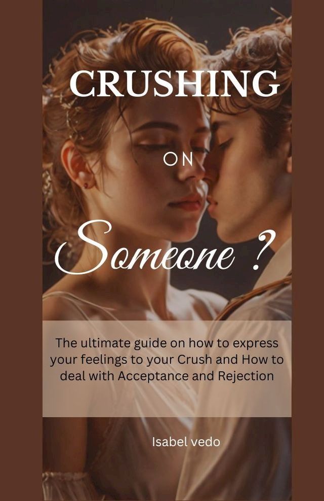  CRUSHING on someone?(Kobo/電子書)