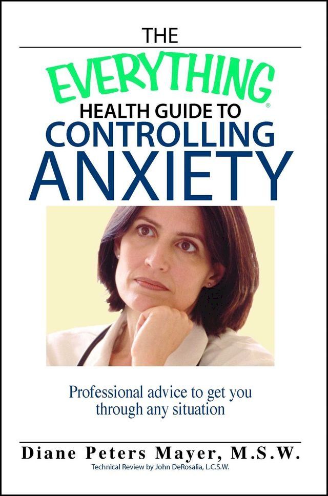  The Everything Health Guide to Controlling Anxiety Book(Kobo/電子書)