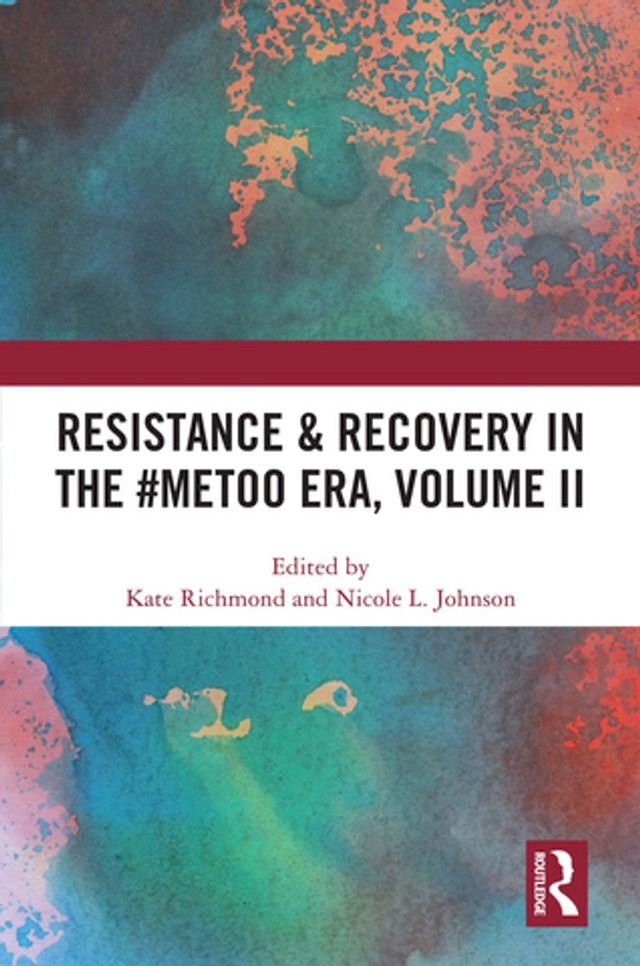  Resistance & Recovery in the #MeToo era, Volume II(Kobo/電子書)