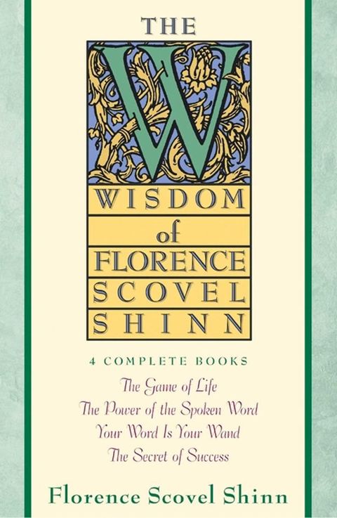 The Wisdom of Florence Scovel Shinn(Kobo/電子書)