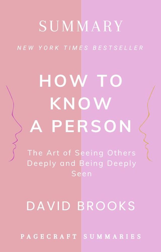  How To Know a Person: The Art of Seeing Others Deeply and Being Deeply Seen by David Brooks(Kobo/電子書)