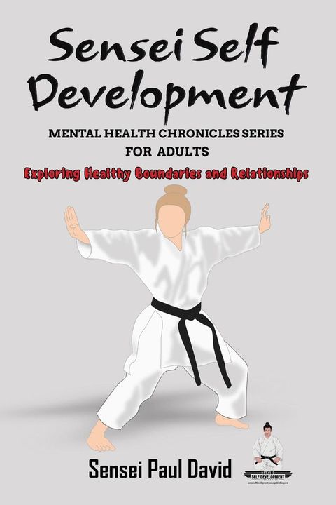 Sensei Self Development Mental Health Chronicles Series(Kobo/電子書)