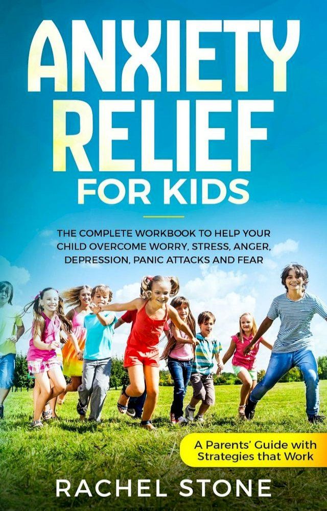  Anxiety Relief for Kids(Kobo/電子書)