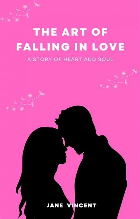 The Art of Falling In Love(Kobo/電子書)