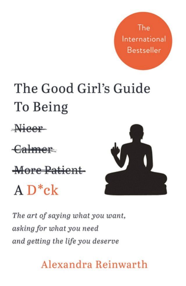  The Good Girl's Guide To Being A D*ck(Kobo/電子書)