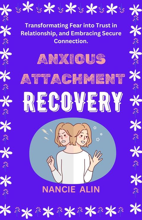 ANXIOUS ATTACHMENT RECOVERY(Kobo/電子書)