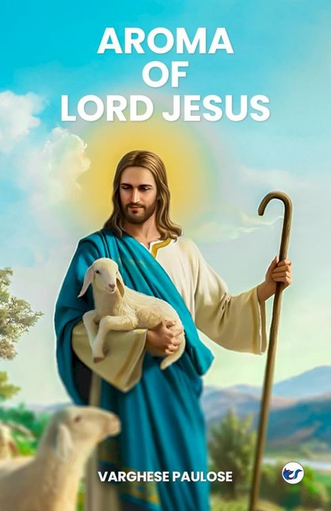 AROMA OF LORD JESUS(Kobo/電子書)