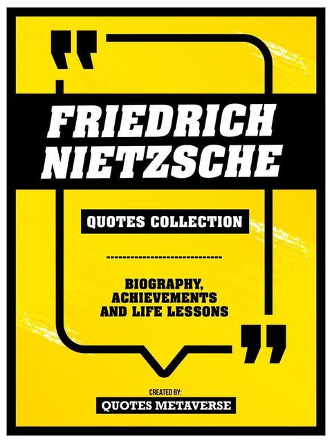 Friedrich Nietzsche - Quotes Collection(Kobo/電子書)