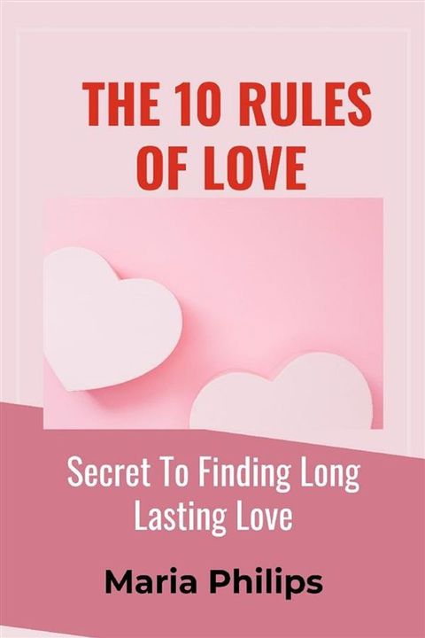 The 10 Rules of Love(Kobo/電子書)