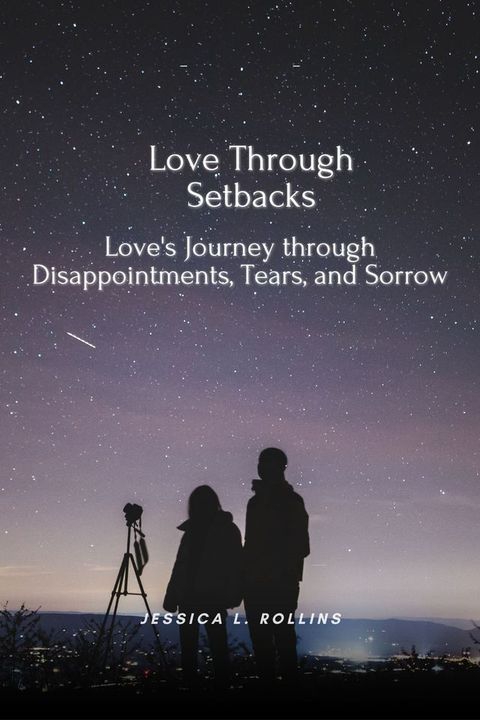 Love Through Setbacks(Kobo/電子書)