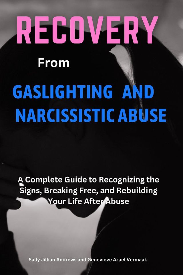  Recovery from Gaslighting and Narcissistic Abuse(Kobo/電子書)