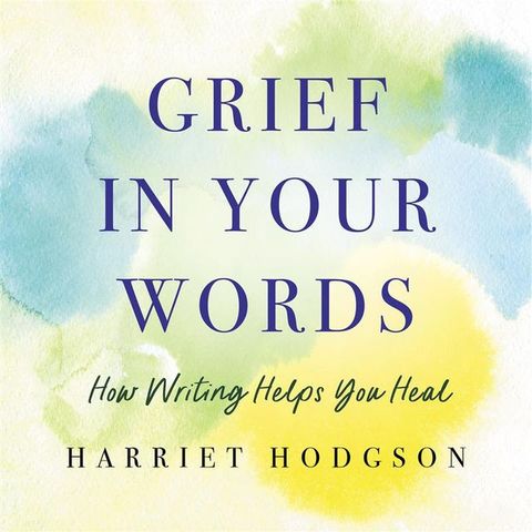 Grief in Your Words(Kobo/電子書)