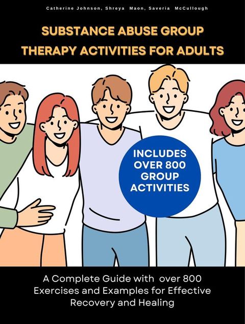 Substance Abuse Group Therapy Activities for Adults(Kobo/電子書)