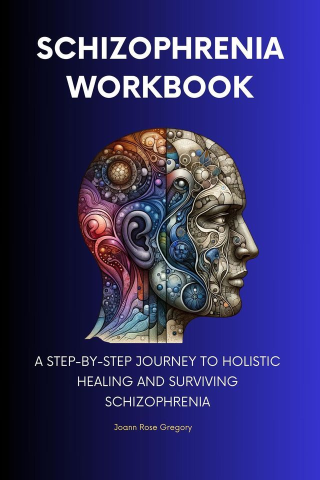  Schizophrenia Workbook(Kobo/電子書)