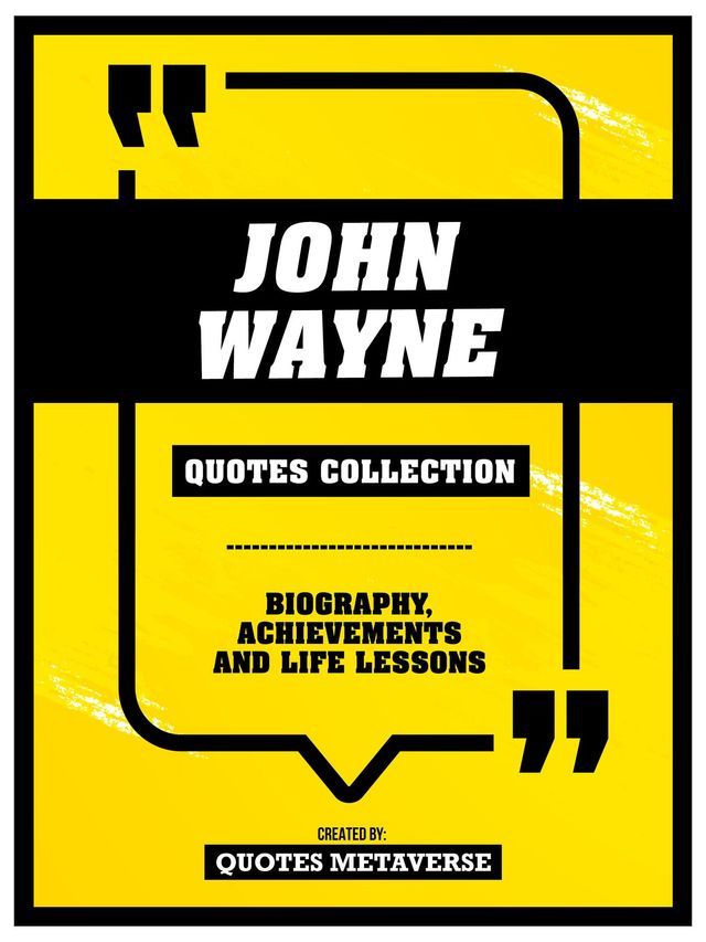  John Wayne - Quotes Collection(Kobo/電子書)