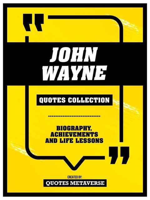 John Wayne - Quotes Collection(Kobo/電子書)