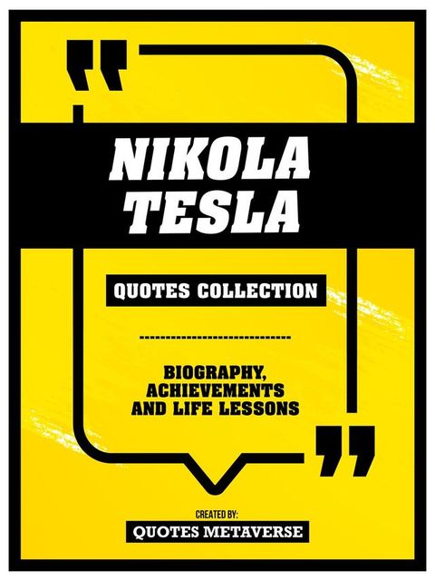 Nikola Tesla - Quotes Collection(Kobo/電子書)