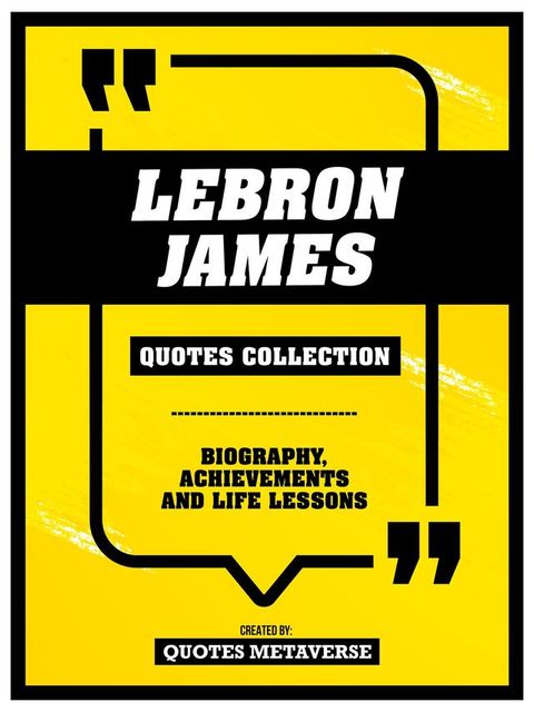 Lebron James - Quotes Collection(Kobo/電子書)