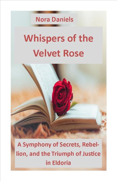 Whispers of the Velvet Rose(Kobo/電子書)