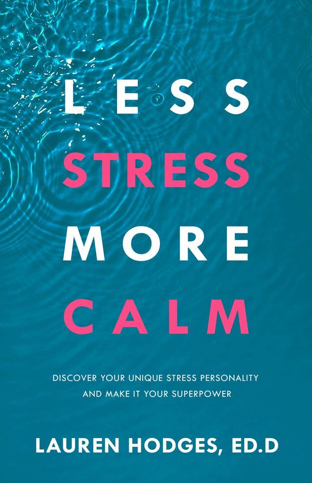  Less Stress, More Calm(Kobo/電子書)