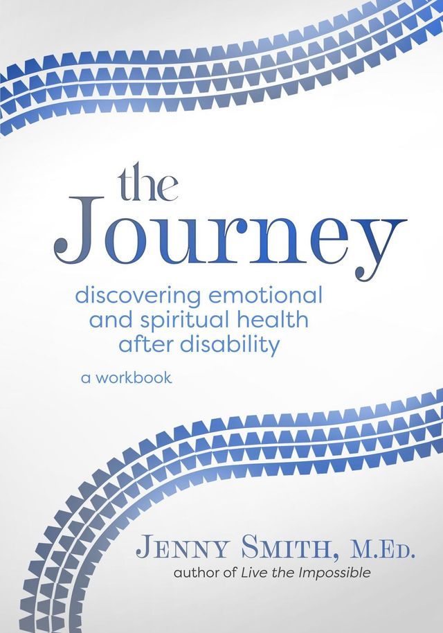  The Journey: Discovering Emotional and Spiritual Health after Disability(Kobo/電子書)