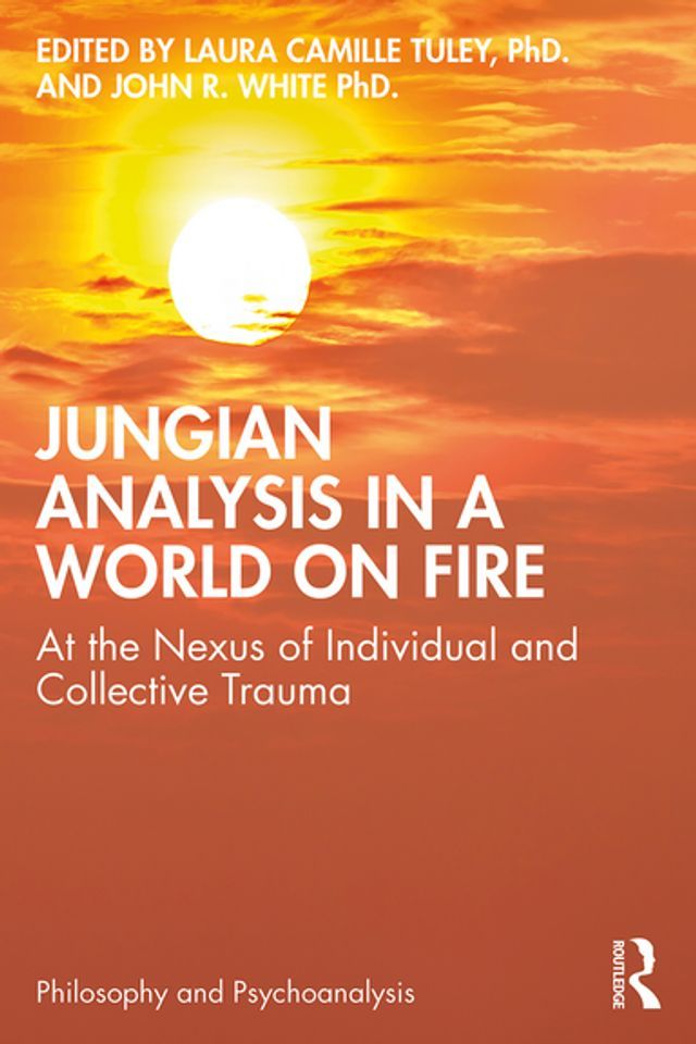  Jungian Analysis in a World on Fire(Kobo/電子書)