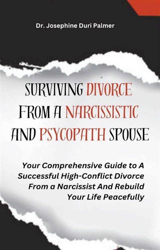  Surviving Divorce From a Narcissistic and Psychopath Spouse(Kobo/電子書)