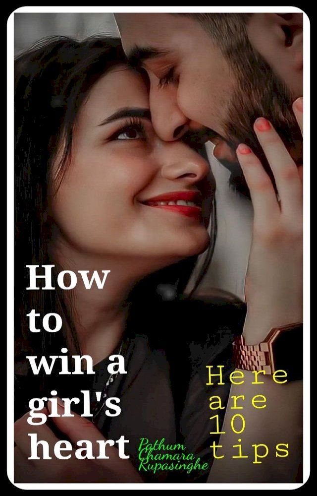  How to win a girl's heart(Kobo/電子書)