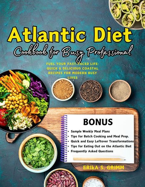 Atlantic Diet Cookbook for Busy Professional(Kobo/電子書)