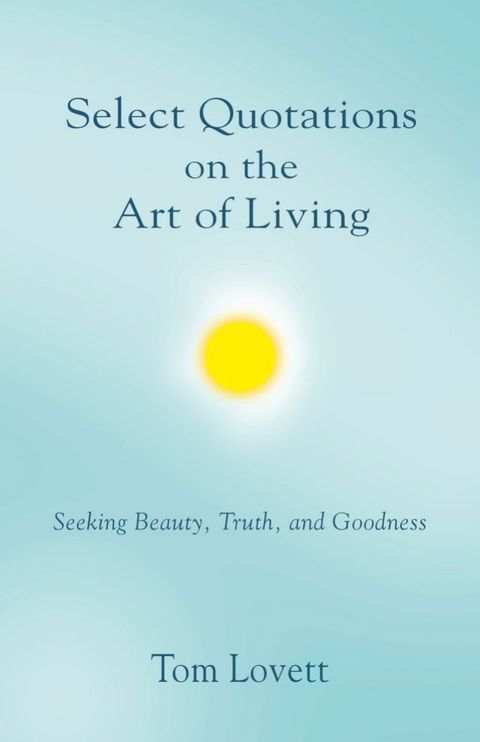 Select Quotations on the Art of Living(Kobo/電子書)