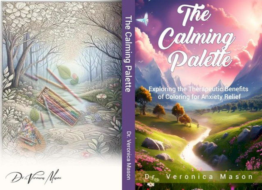  The Calming Palette:Exploring the Therapeutic Benefits of Coloring for Anxiety Relief(Kobo/電子書)