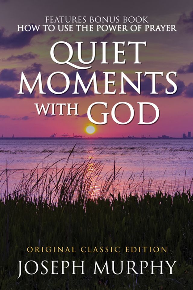  Quiet Moments with God Features Bonus Book: How to Use the Power of Prayer(Kobo/電子書)