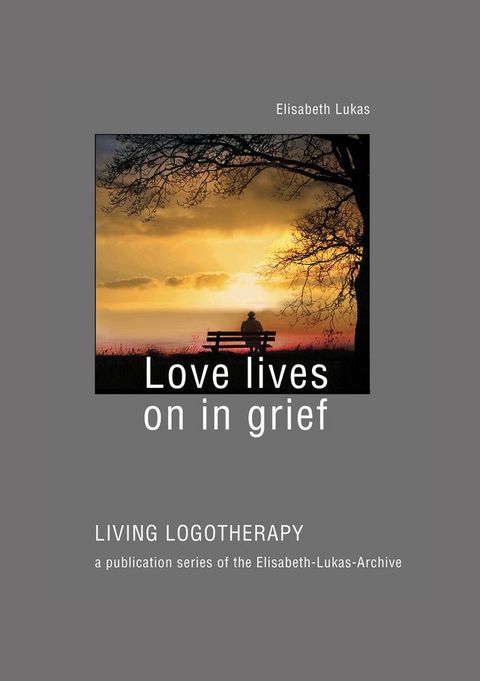 Love lives on in grief(Kobo/電子書)