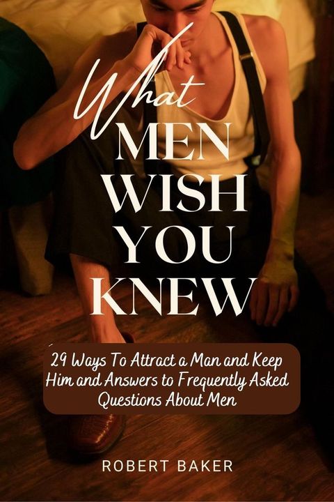 What Men Wish You Knew(Kobo/電子書)