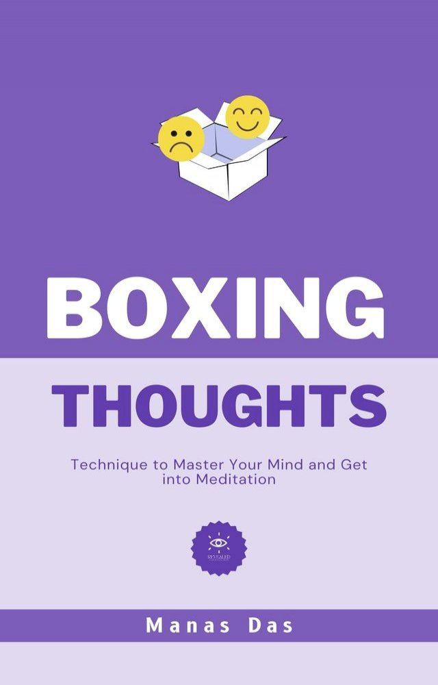  Boxing Thoughts: Technique to Master Your Mind and Get into Meditation(Kobo/電子書)