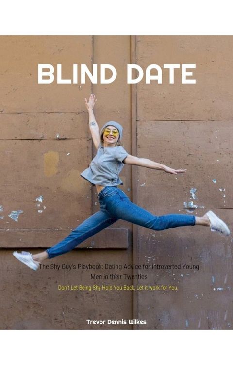 Blind Date- The Shy Guy's Playbook(Kobo/電子書)