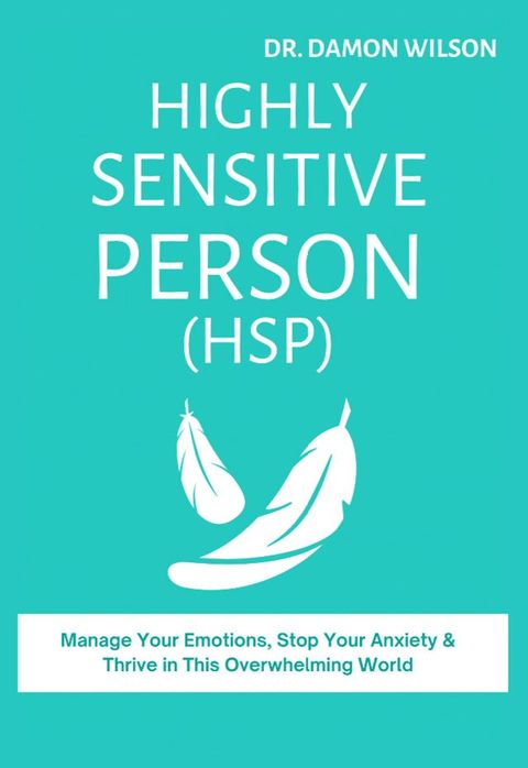 The Highly Sensitive Person (HSP)(Kobo/電子書)